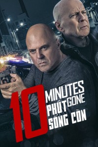 Xem phim 10 Phút Sống Còn - 10 Minutes Gone (2019)