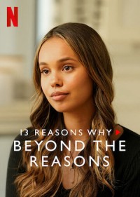 Xem phim 13 lý do tại sao (Phần 3): Chuyện bên lề - 13 Reasons Why (Season 3): Beyond the Reasons (2017)