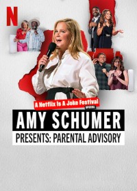 Xem phim Amy Schumer giới thiệu: Lời khuyên cho cha mẹ - Amy Schumer Presents: Parental Advisory (2022)