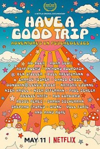 Xem phim Ảo giác: Chuyến phiêu lưu vui vẻ - Have a Good Trip: Adventures in Psychedelics (2020)