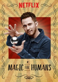 Xem phim Ảo thuật cho nhân loại (Phần 1) - Magic for Humans (Season 1) (2018)