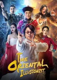 Xem phim Ảo Thuật Sư - The Oriental Illusionist (2021)