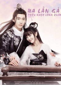 Xem phim Ba Lần Gả Trêu Ghẹo Lòng Quân - Marry Me (2020)