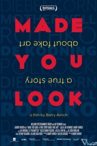 Xem phim Bạn đã bị lừa: Câu chuyện thật về giới tranh giả - Made You Look: A True Story About Fake Art (2020)