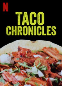 Xem phim Biên niên sử Taco (Quyển 3) - Taco Chronicles (Volume 3) (2022)