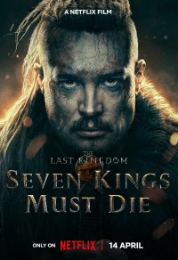 Xem phim Cái chết của bảy vị vua - The Last Kingdom: Seven Kings Must Die (2023)