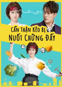 Xem phim Cẩn Thận Kẻo Bị Nuốt Chửng Đấy - Delicious Lovers (2018)