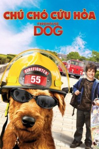 Xem phim Chú chó cứu hỏa - Firehouse Dog (2007)