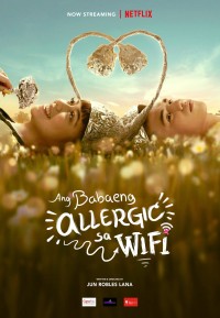 Xem phim Cô gái dị ứng Wi-Fi - The Girl Allergic to Wi-Fi (2018)