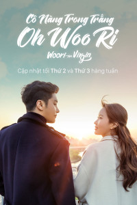 Xem phim Cô Nàng Trong Trắng Oh Woo Ri - Woori The Virgin (2022)