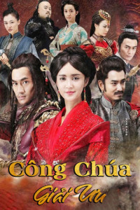 Xem phim Công Chúa Giải Ưu - Princess Jieyou (2016)