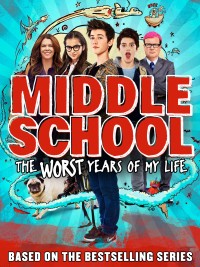 Xem phim Đại Ca Học Đường - Middle School: The Worst Years Of My Life (2016)