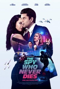 Xem phim Điệp Viên Bất Bại - The Spy Who Never Dies (2022)