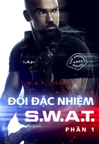 Xem phim Đội Đặc Nhiệm SWAT (Phần 1) - S.W.A.T. (Season 1) (2017)