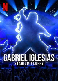 Xem phim Gabriel Iglesias: Fluffy ở sân vận động - Gabriel Iglesias: Stadium Fluffy (2022)