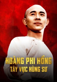 Xem phim Hoàng Phi Hồng: Tây Vực Hùng Sư - Once Upon A Time In China And America (1997)