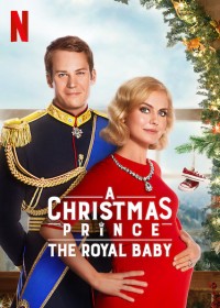 Xem phim Hoàng tử Giáng Sinh: Em bé hoàng gia - A Christmas Prince: The Royal Baby (2019)