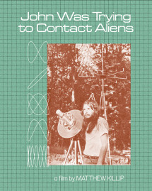 Xem phim John từng tìm cách liên lạc người ngoài hành tinh - John Was Trying to Contact Aliens (2020)