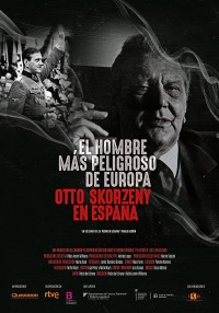 Xem phim Kẻ nguy hiểm nhất châu Âu: Otto Skorzeny ở Tây Ban Nha - Europe's Most Dangerous Man: Otto Skorzeny in Spain (2020)