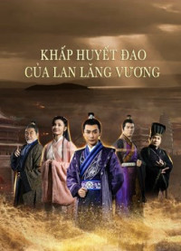 Xem phim Khấp Huyết Đao Của Lan Lăng Vương - Blood weeping blade of Lanling King (2021)