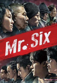 Xem phim Lão Pháo Nhi - Mr. Six (2015)