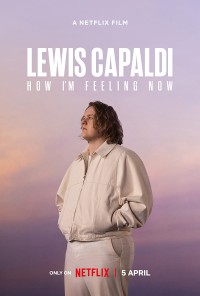 Xem phim Lewis Capaldi: Cảm giác của tôi lúc này - Lewis Capaldi: How I'm Feeling Now (2023)