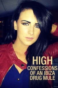 Xem phim Lời thú tội của một kẻ vận chuyển ma túy Ibiza - High: Confessions of an Ibiza Drug Mule (2021)