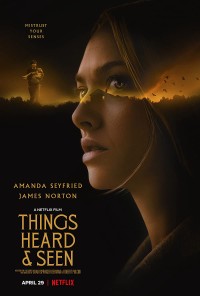 Xem phim Mắt thấy, tai nghe - Things Heard & Seen (2021)