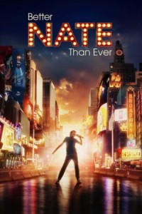 Xem phim Nate Tốt Hơn Bao Giờ Hết - Better Nate Than Ever (2022)