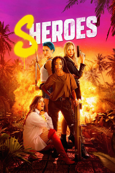 Xem phim Những Cô Nàng Hành Động - Sheroes (2023)