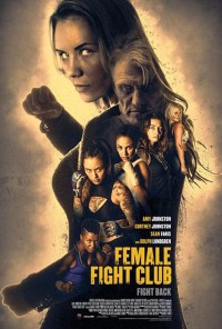 Xem phim Nữ Chiến Binh - Female Fight Club (2016)