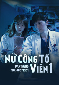 Xem phim Nữ Công Tố Viên - Partners for Justice (2018)