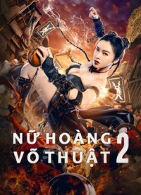 Xem phim Nữ Hoàng Võ Thuật 2 - The Queen of KungFu 2 (2021)