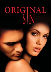 Xem phim Tội Ác Nguyên Thủy - Original Sin (2001)