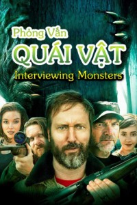 Xem phim Phỏng Vấn Quái Vật - Interviewing Monsters (2019)