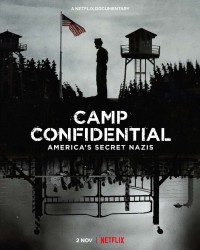 Xem phim P.O. BOX 1142: Tù nhân Đức Quốc xã ở Mỹ - Camp Confidential: America's Secret Nazis (2021)