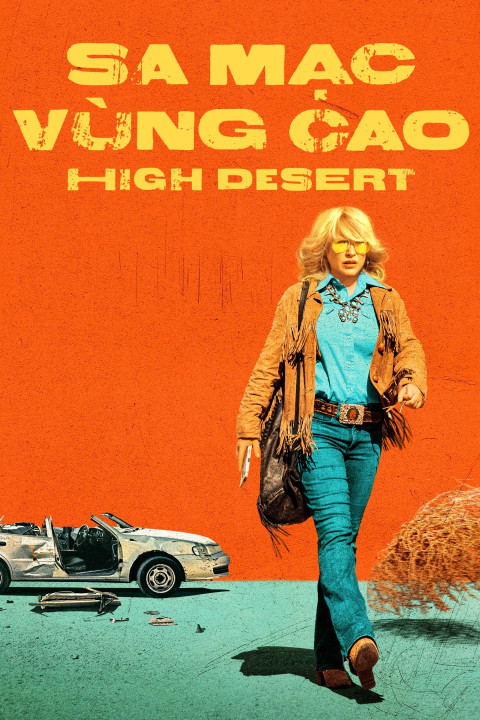 Xem phim Sa Mạc Vùng Cao - High Desert (2023)