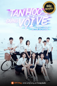 Xem phim Tan Học Đừng Vội Về - Leave After School (2021)