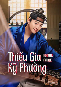 Xem phim Thiếu Gia Kỹ Phường - Homme Fatale (2019)