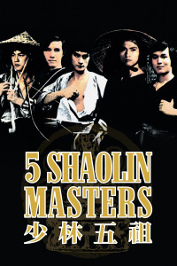 Xem phim Thiếu Lâm Ngũ Tổ - Five Shaolin Masters (1974)