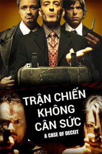 Xem phim Trận Chiến Không Cân Sức - A Case of Deceit (2015)