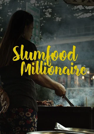 Xem phim Triệu Phú Ẩm Thực Khu Ổ Chuột Phần 1 - Slumfood Millionaire Season 1 (2020)