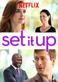 Xem phim Trợ lý yêu - Set It Up (2018)