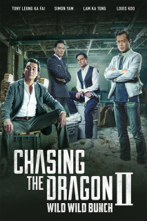 Xem phim Trùm Hương Cảng 2: Truy Long - Chasing the Dragon II: Wild Wild Bunch (2019)