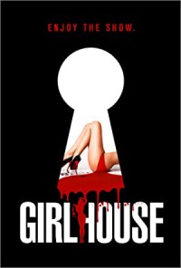 Xem phim Truy Sát Gái Gọi - Girl House (2014)