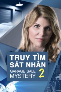 Xem phim Truy Tìm Sát Nhân 2 - Garage Sale Mystery 2 (2014)