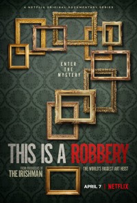 Xem phim Vụ trộm tranh lớn nhất thế giới - This Is a Robbery: The World's Biggest Art Heist (2021)