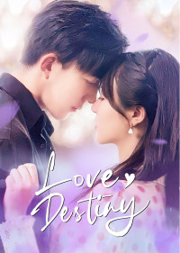 Xem phim Yêu Em Là Định Mệnh - Love Destiny (2022)