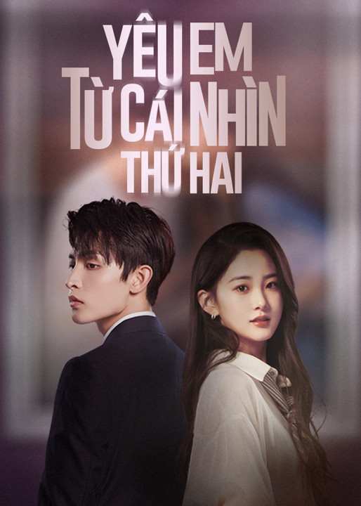 Xem phim Yêu Em Từ Cái Nhìn Thứ Hai - Love at Second Sight (2023)