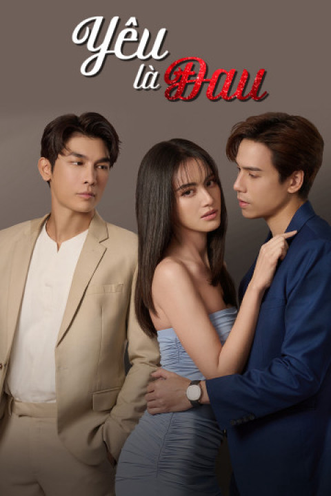 Xem phim Yêu Là Đau - Love Hurts (2023)